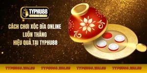 Cách chơi Xóc đĩa online luôn thắng