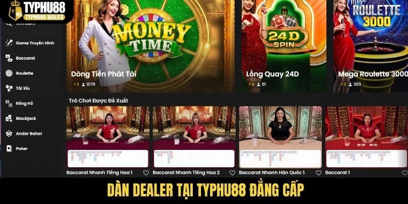 Dàn dealer tại Typhu88 đẳng cấp
