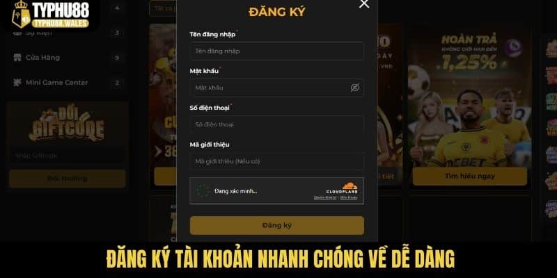 Đăng ký tài khoản nhanh chóng về dễ dàng