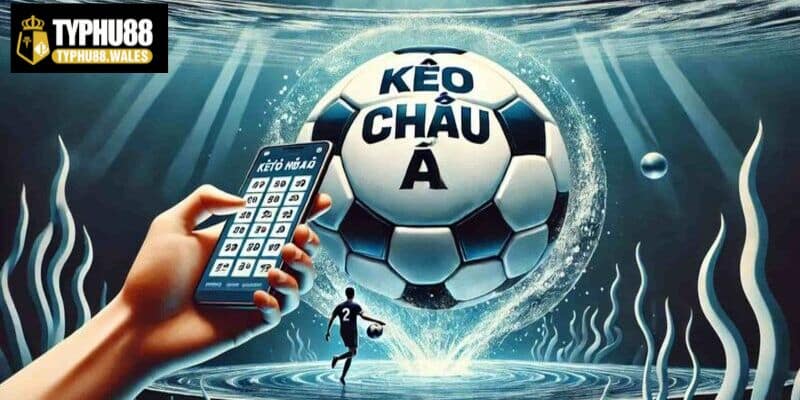 Ưu điểm khi thử sức với kèo châu Á
